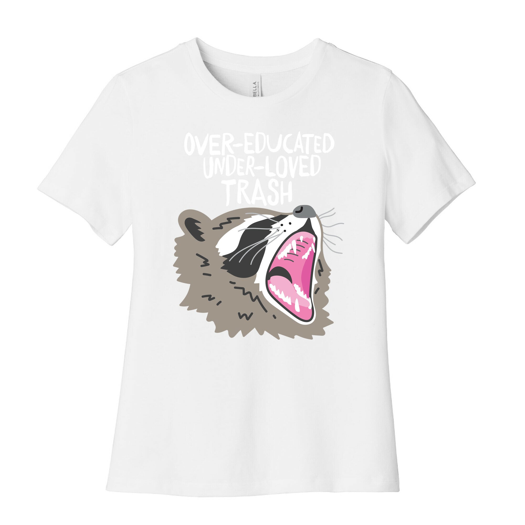 Over-educated Under-loved Trash Raccoon Women's Cotton Tee